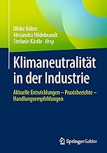 Klimaneutralität in der Industrie: Aktuelle Entwic
